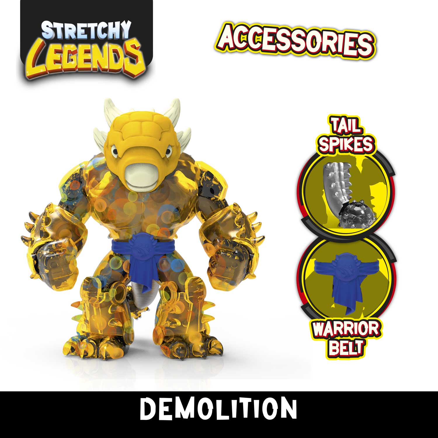 STRETCHY LEGENDS - D'Molition